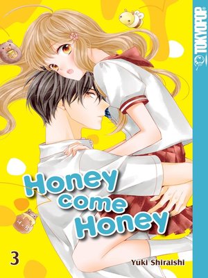 cover image of Honey Come Honey 03